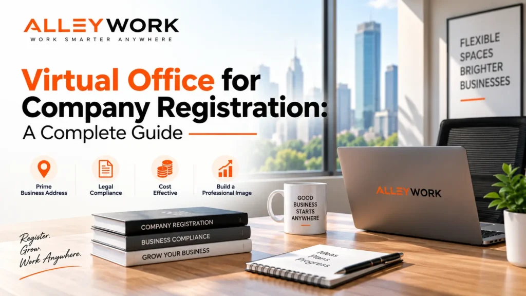 Virtual Office for Company Registration A Complete Guide